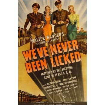 WE'VE NEVER BEEN LICKED  1943 WWII